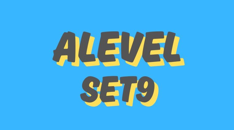 ALevel : SET9 (Draft) ALevel : SET9 (Draft)